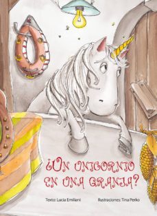 un unicornio en una granja?-lucia emiliani-9788416648061