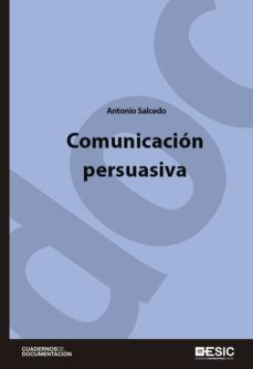 comunicacion persuasiva (ebook)-antonio salcedo-9788416701261
