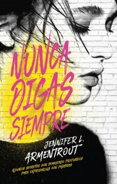 nunca digas siempre (ebook)-jennifer l. armentrout-9788416715961