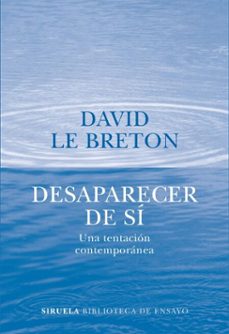 desaparecer de sí-david le breton-9788416749461