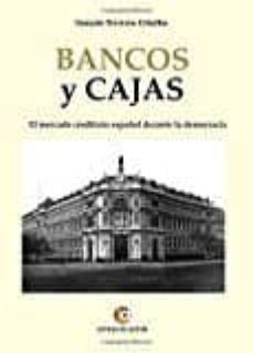 bancos y cajas: mercado crediticio durante la democracia-9788416760961