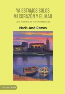 ya estamos solos mi corazon y el mar-maria jose ramos-9788416843961