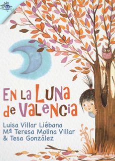 en la luna de valencia (ebook)-luisa villar liebana y teresa molina villar-tesa gonzalez-9788416873661