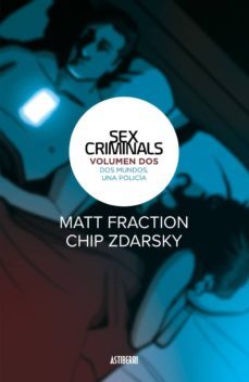 sex criminals 2: dos mundos, una policia-matt fraction-9788416880461