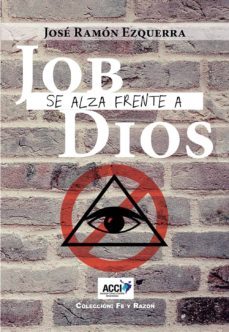 job se alza frente a dios-jose ramon ezquerra-9788416956661