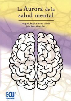 la aurora de la salud mental-miguel angel piñeiro groba-9788416966561