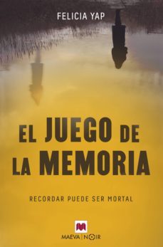el juego de la memoria (ebook)-felicia yap-9788417108861