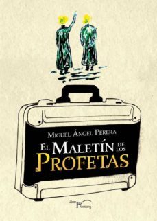 el maletin de los profetas (ebook)-9788417117061