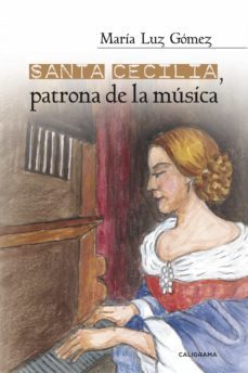 (i.b.d.) santa cecilia, patrona de la musica-maria luz gomez-9788417120061