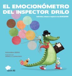 el emocionometro del inspector drilo (version latina)-susanna isern-9788417123161