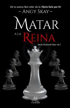 matar a la reina (ebook)-angy skay-9788417160661