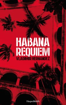 (pe) habana requiem-vladimir hernandez-9788417216061