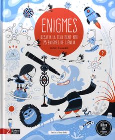 enigmes de la ciencia-victor escandell-e. mortier-ana gallo-9788417374761