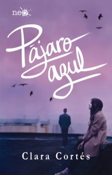pajaro azul (ebook)-clara cortes-9788417376161