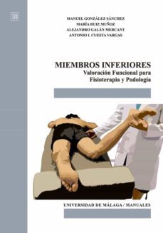 miembros inferiores: valoracion funcional para fisioterapia y pod ologia-9788417449261