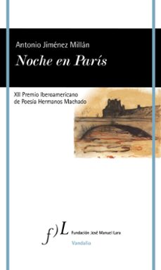 noche en paris (xii premio iberoamericano de poesia hermanos machado)-antonio jimenez millan-9788417453961