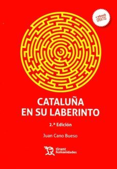 cataluña en su laberinto (2ª ed.)-juan cano bueso-9788417508661
