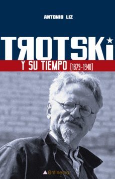 trotski y su tiempo (1879-1940). (ebook)-antonio liz-9788417528461