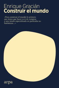construir el mundo (ebook)-enrique gracian-9788417623661