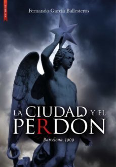 la ciudad y el perdon (ebook)-fernando garcia ballesteros-9788417626761