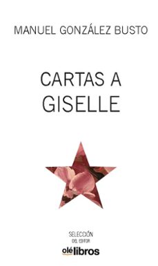 cartas a giselle-manuel gonzalez busto-9788417737061