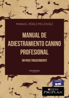 manual de adiestramiento canino profesional. un paso trascendente (ebook)-manuel perez melendez-9788417808761