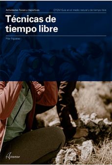 tecnicas de tiempo libre (ciclo formativo de grado medio)-pilar figueras-9788417872861