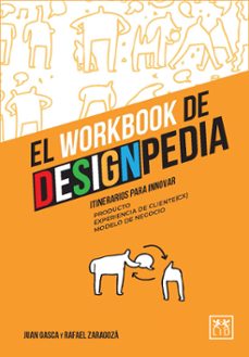 workbook de designpedia. itinerarios de innovacion-juan gasca-rafael zaragoza-9788417880361