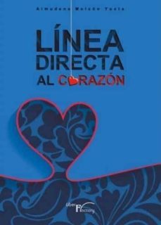 linea directa al corazon-almudena melcon yuste-9788417882761