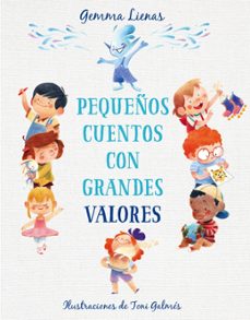 pequeños cuentos con grandes valores-gemma lienas-9788417921361