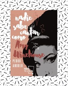 nadie sabe cantar como amy winehouse-pedro andreu-9788417938161