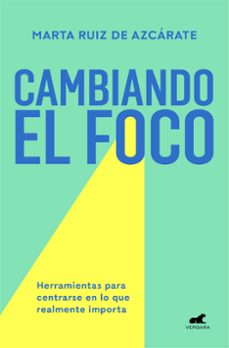 cambiando el foco-marta ruiz de azcarate-9788418045561