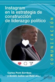instagram en la estrategia de construccion de liderazgo politico (ebook)-9788418193361