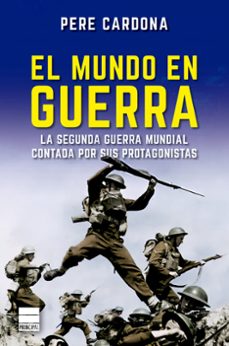 el mundo en guerra-pere cardona-9788418216961