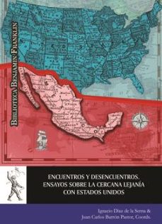 encuentros y desencuentros. ensayos sobre la cercana lejania con estados unidos-9788418254161