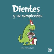 dientes y su cumpleaños (ebook)-gema galvan vazquez-9788418297861