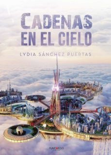 cadenas en el cielo (ebook)-lydia sanchez puertas-9788418314261