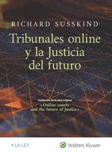 tribunales online y la justicia del futuro-richard susskind-9788418349461