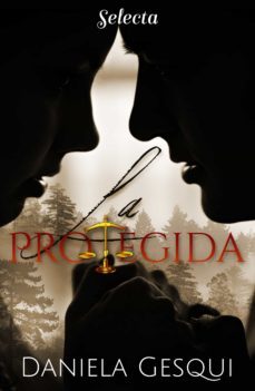 la protegida (ebook)-daniela gesqui-9788418497261