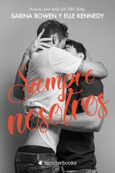 siempre nosotros (siempre el 2)-sarina bowen-elle kennedy-9788418509261