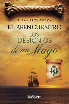 el reencuentro: los designios de un mago (ebook)-elena reys godoy-9788418571961