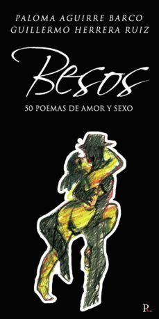 besos. 50 poemas de amor y sexo (ebook)-guillermo herrera ruiz-guillermo herrera ruiz-9788418773761