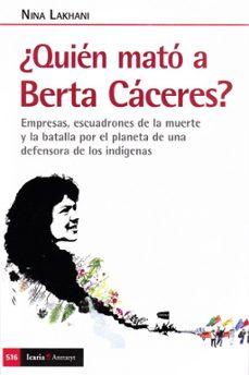 quien mato a berta caceres?-nina lakhani-9788418826061