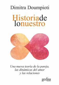 historia de lo nuestro (ebook)-dimitra doumpioti-9788418914461
