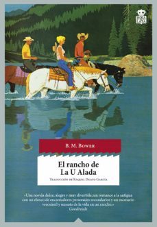 el rancho de la u alada (ebook)-b. m. bower-9788418918261