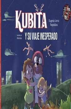 kubita y su viaje inesperado-eugenia llorca respaldiza-9788418942761
