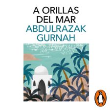 a orillas del mar. premio nobel de literatura 2021-abdulrazak gurnah-9788418968761