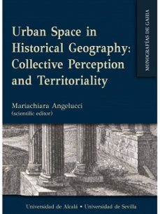 urban space in historical geography collective perception and territoriality-9788418979361