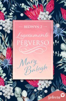 ligeramente perverso (bedwyn 2) (ebook)-mary balogh-9788418995361
