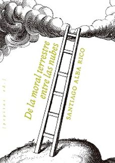 de la moral terrestre entrer las nubes-santiago alba rico-9788418998461
